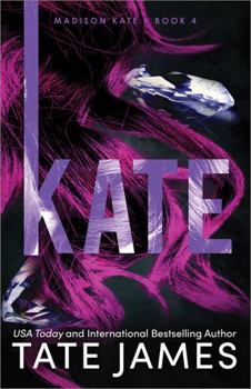 Kate - Book #4 of the Madison Kate