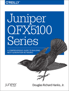 Paperback Juniper Qfx5100 Series: A Comprehensive Guide to Building Next-Generation Networks Book
