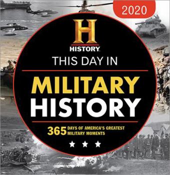 Calendar 2020 History Channel This Day in Military History Boxed Calendar: 365 Days of America's Greatest Military Moments Book