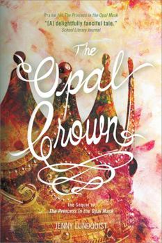 The Opal Crown - Book #2 of the Opal Mask