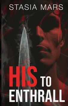 Paperback His to Enthrall Book