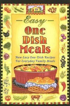 Paperback Easy One-Dish Meals: New Easy One-Dish Recipes for Everyday Family Meals Book