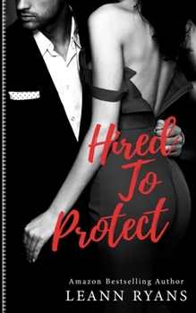 Hired to Protect (The Hired Series) - Book #2 of the Hired