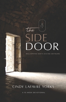 Paperback The Side Door: Welcoming God's Divine Detours Book