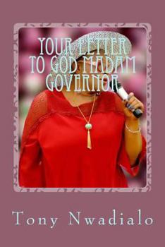 Paperback Your Letter To God Madam Governor Book