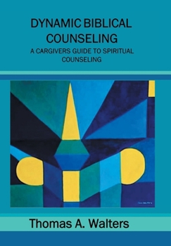 Hardcover Dynamic Biblical Counseling Book