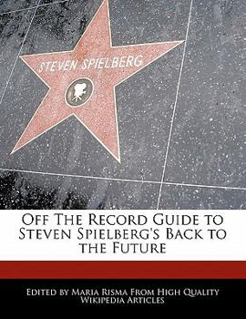 Paperback Off the Record Guide to Steven Spielberg's Back to the Future Book