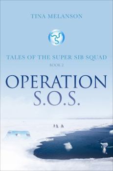 Paperback Operation S.O.S.: Tales of the Super Sib Squad: Book 2 Book