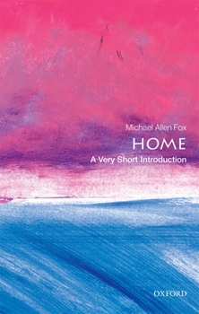 Home: A Very Short Introduction - Book  of the Oxford's Very Short Introductions series