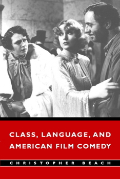 Paperback Class, Language, and American Film Comedy Book