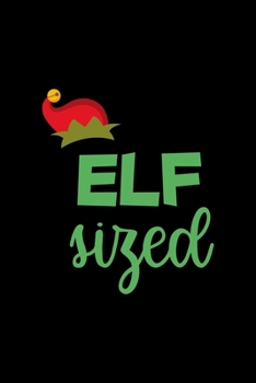 Elf Sized: All Purpose 6x9 Blank Lined Notebook Journal Way Better Than A Card Trendy Unique Gift Solid Black Elf