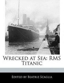 Paperback Wrecked at Sea: RMS Titanic Book