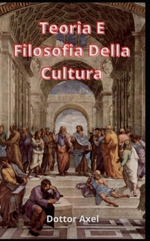 Paperback Teoria E Filosofia Della Cultura [Italian] Book