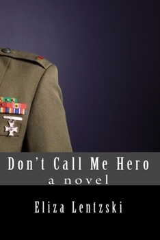 Don't Call Me Hero - Book #1 of the Don't Call Me Hero