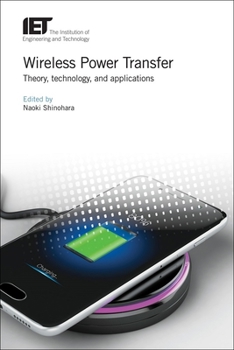Hardcover Wireless Power Transfer: Theory, Technology, and Applications Book