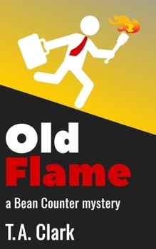Paperback Old Flame: a Bean Counter mystery Book