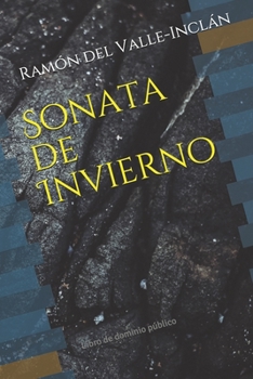 Sonata de Invierno - Book #4 of the Memorias del Marqués de Bradomín
