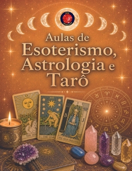 Paperback Aulas de Esoterismo, Astrologia e Tarô [Portuguese] Book