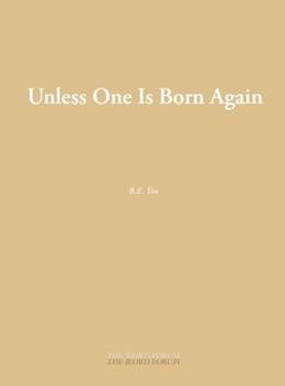 Paperback Unless One Is Born Again Book