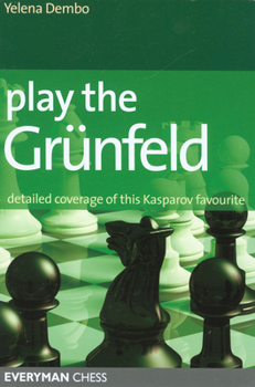 Paperback Play the Grunfeld: Detailed Coverage of This Kasparov Favourite Book