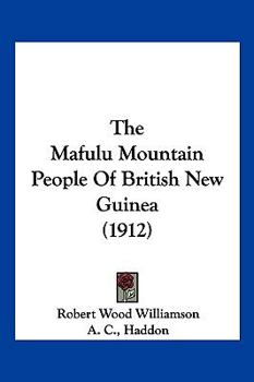 The Mafulu Mountain People Of British New Guinea