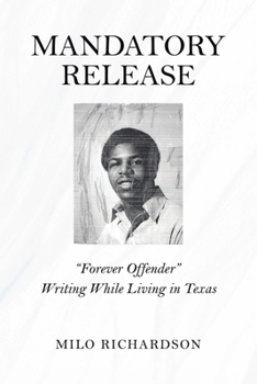 Paperback Mandatory Release: "Forever Offender" Writing While Living in Texas Book
