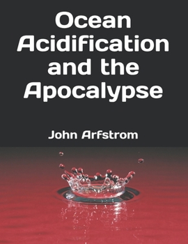 Paperback Ocean Acidification and the Apocalypse Book
