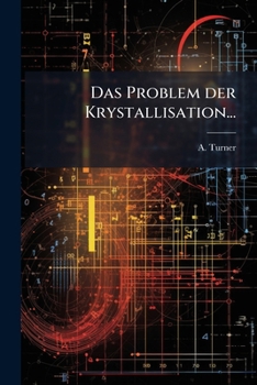 Paperback Das Problem der Krystallisation... [German] Book