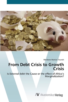 Paperback From Debt Crisis to Growth Crisis Book