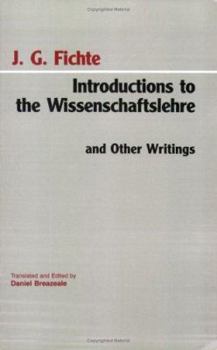 Paperback Introductions to the Wissenschaftslehre and Other Writings (1797-1800) Book