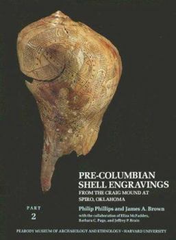 Paperback Pre-Columbian Shell Engravings, Part 1: From the Craig Mound at Spiro, Oklahoma Book
