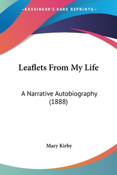 Paperback Leaflets From My Life: A Narrative Autobiography (1888) Book