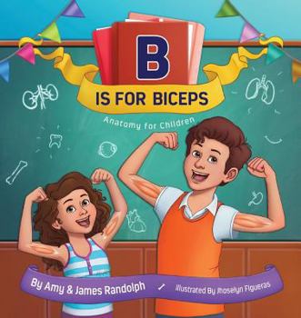 Paperback B is for Biceps: Anatomy for Children Book
