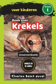 Charles en de Jungle: Boek over krekels voor kinderen (Dutch Edition)