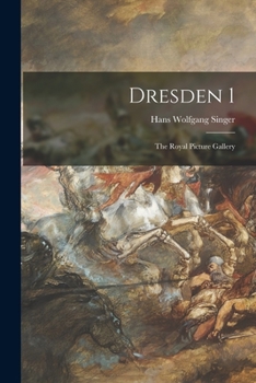 Paperback Dresden 1: the Royal Picture Gallery Book