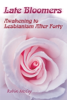 Paperback Late Bloomers: Awakening to Lesbianism After Forty Book