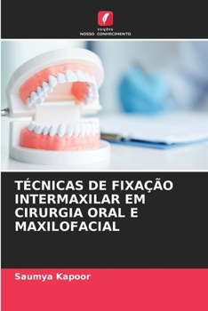 Paperback Técnicas de Fixação Intermaxilar Em Cirurgia Oral E Maxilofacial [Portuguese] Book