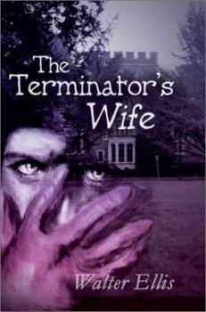 Paperback The Terminator's Wife Book