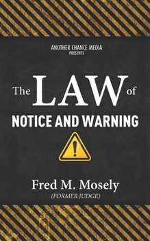 Paperback The Law of Notice and Warning Book