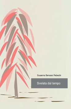 Paperback Svelata dal tempo [Italian] Book