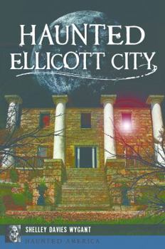 Paperback Haunted Ellicott City Book
