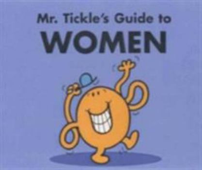 Paperback Mr. Tickle's Guide to Women Book
