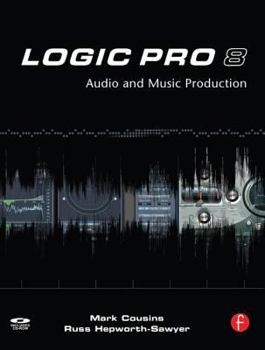 Paperback Logic Pro 8: Audio and Music Production [With CDROM] Book