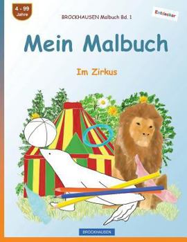 Paperback BROCKHAUSEN Malbuch Bd. 1 - Mein Malbuch: Im Zirkus [German] Book