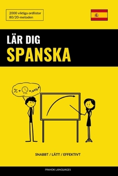 Paperback Lär dig Spanska - Snabbt / Lätt / Effektivt: 2000 viktiga ordlistor [Swedish] Book