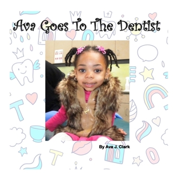 Paperback Ava Goes To The Dentist Book