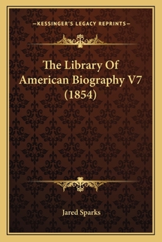 The Library Of American Biography V7