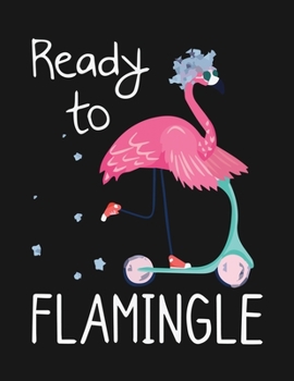 Paperback Ready to Flamingle: Flamingo Notebook Journal - Blank Wide Ruled Paper - Flamingo Gifts for Women, Girls and Kids Book