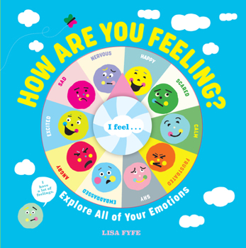 Hardcover How Are You Feeling?: Explore All of Your Emotions Book