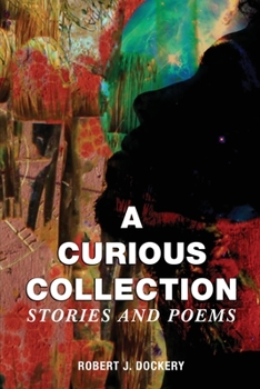 Paperback A Curious Collection: Stories and Poems Book